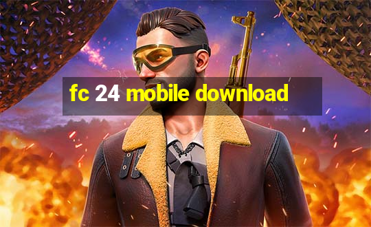 fc 24 mobile download