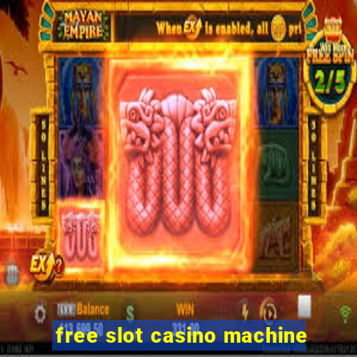 free slot casino machine