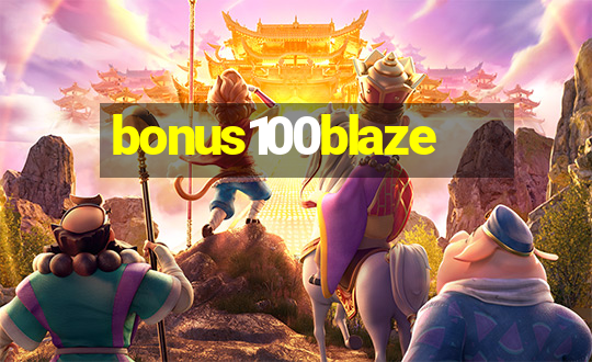 bonus100blaze