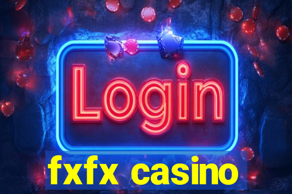 fxfx casino