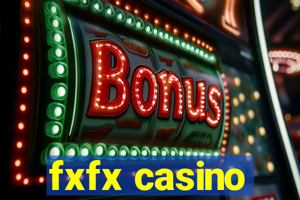 fxfx casino