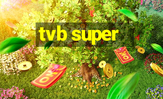 tvb super