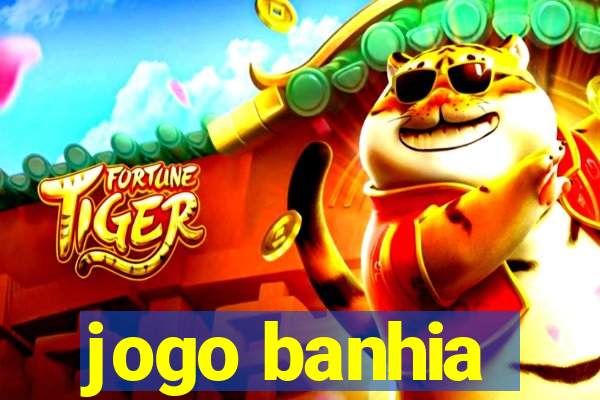 jogo banhia