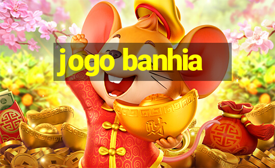 jogo banhia