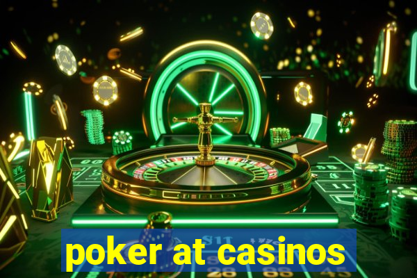 poker at casinos