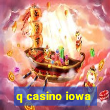 q casino iowa