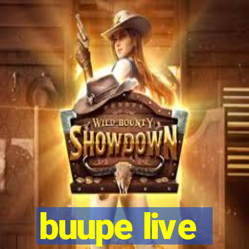 buupe live