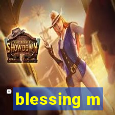 blessing m