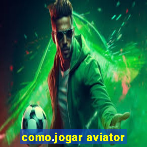 como.jogar aviator