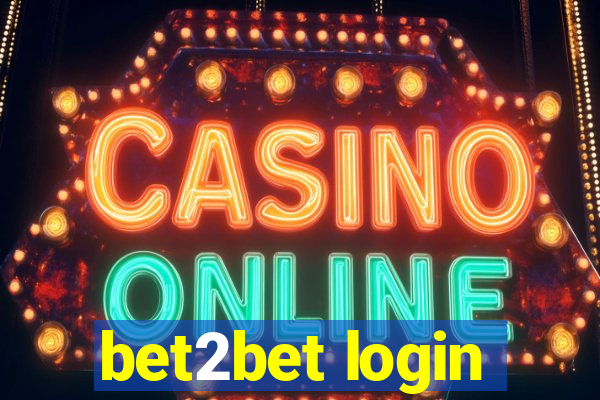 bet2bet login