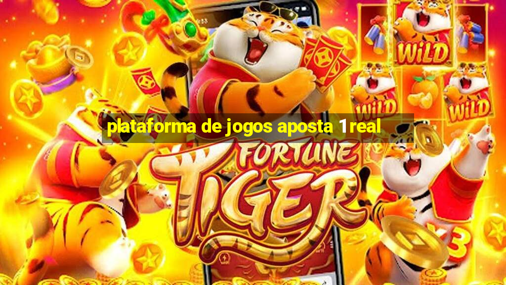 plataforma de jogos aposta 1 real