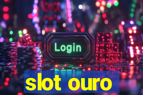 slot ouro