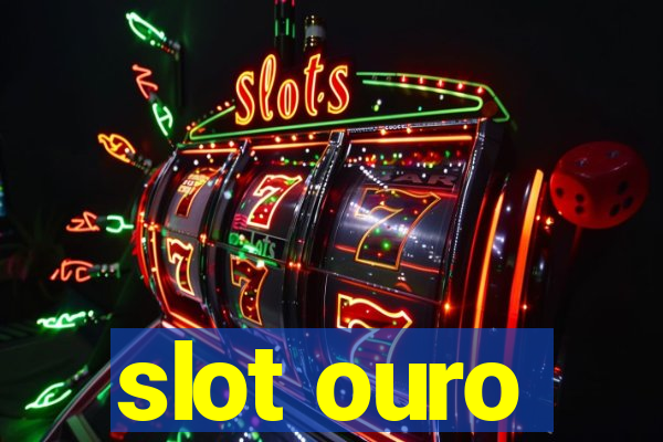 slot ouro