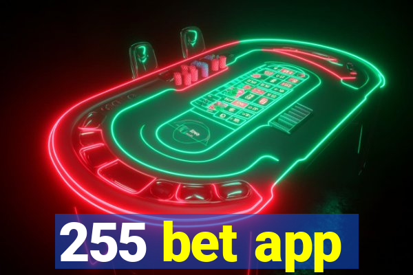 255 bet app