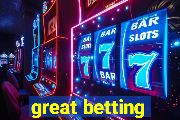 great betting