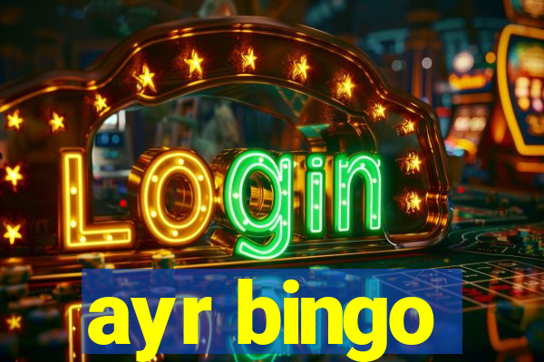 ayr bingo