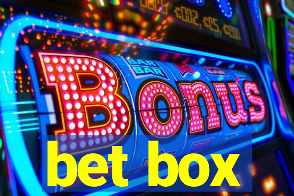 bet box