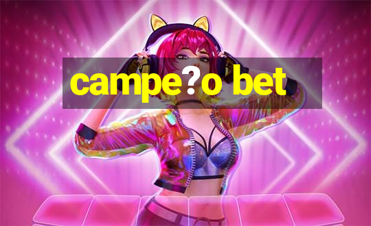 campe?o bet