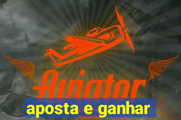 aposta e ganhar