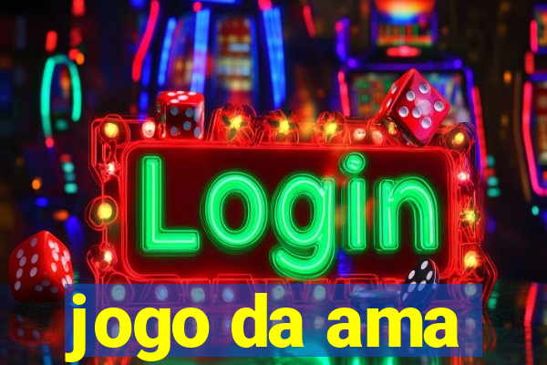 jogo da ama