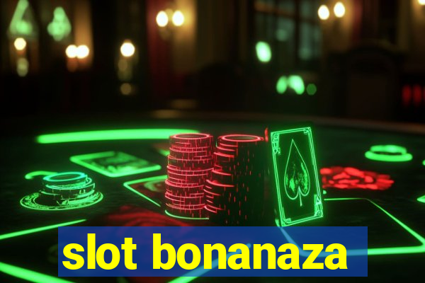 slot bonanaza