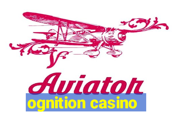 ognition casino