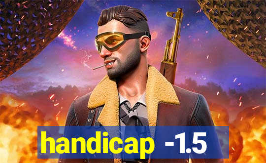 handicap -1.5