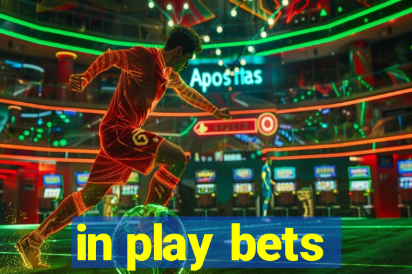 in play bets