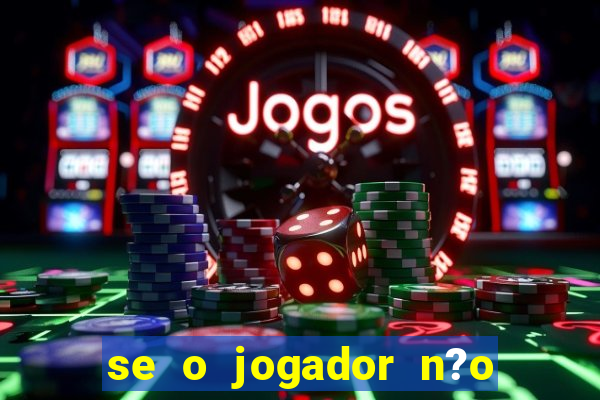 se o jogador n?o jogar anula a aposta betfair