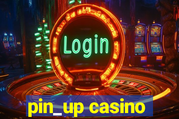 pin_up casino