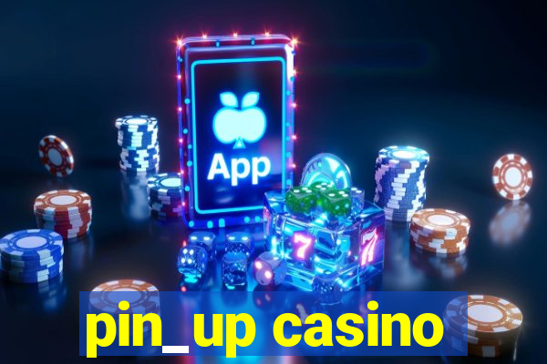 pin_up casino