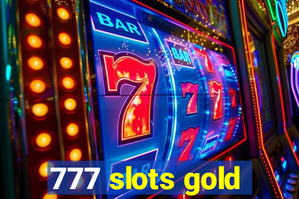 777 slots gold