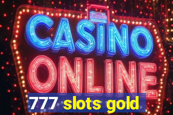 777 slots gold