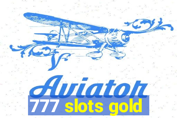 777 slots gold