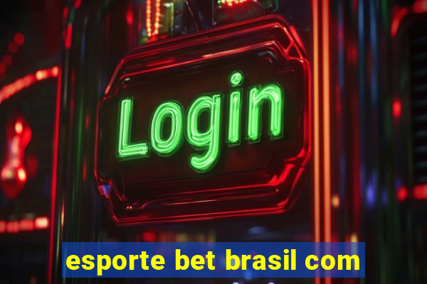 esporte bet brasil com