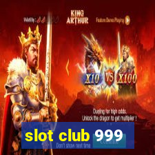 slot club 999