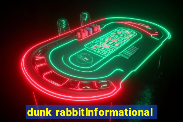 dunk rabbitInformational