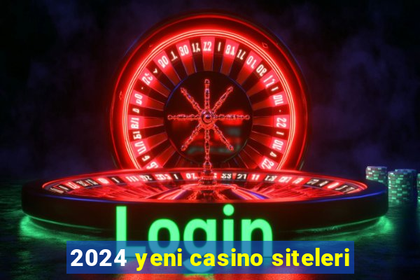 2024 yeni casino siteleri