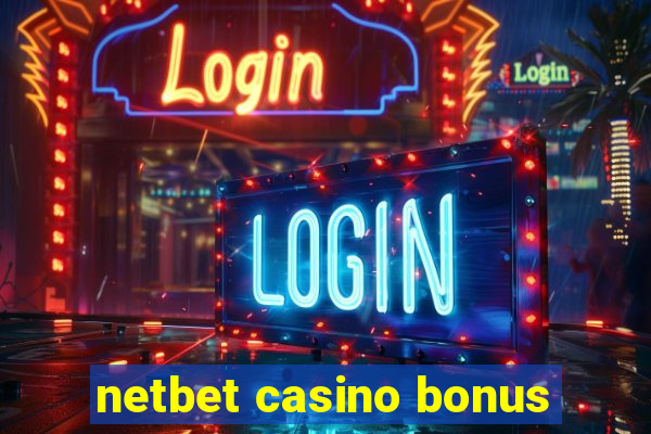 netbet casino bonus