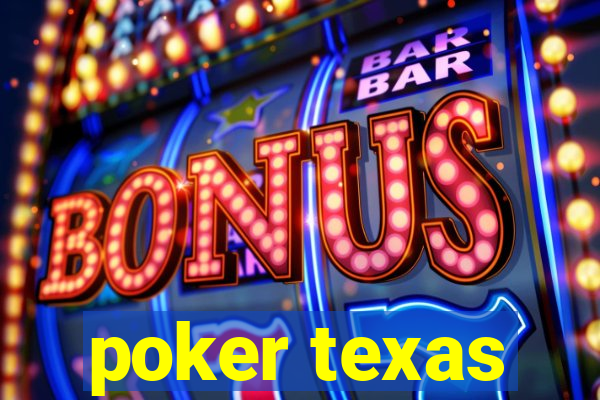 poker texas