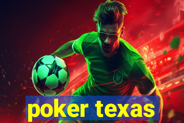 poker texas