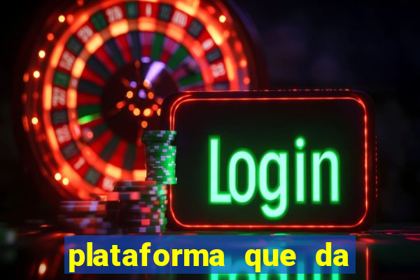 plataforma que da bonus no cadastro sem depositar