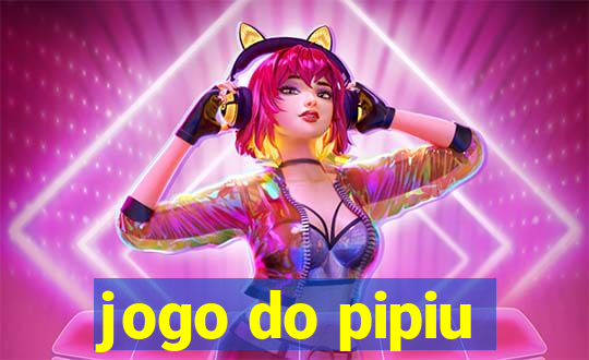 jogo do pipiu