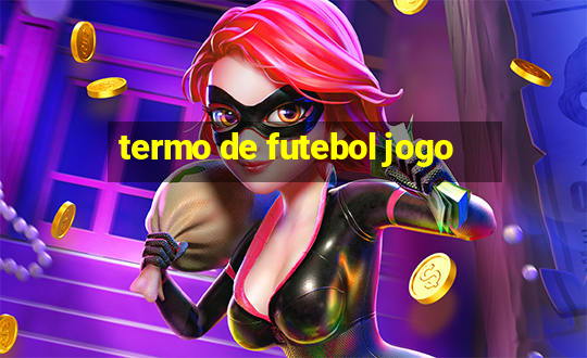 termo de futebol jogo