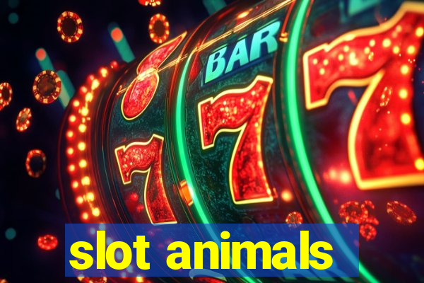 slot animals