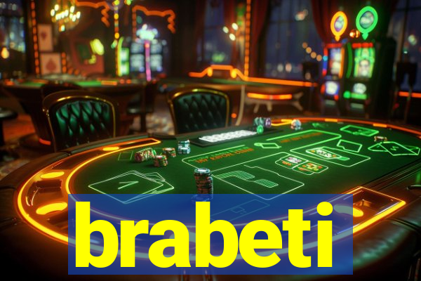 brabeti