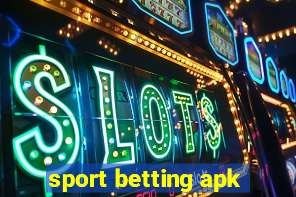 sport betting apk