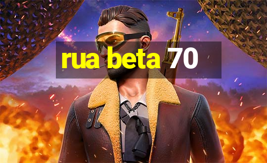 rua beta 70