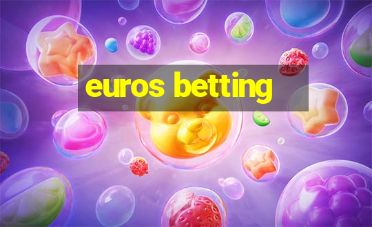 euros betting