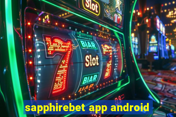 sapphirebet app android